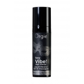 Гель для массажа ORGIE Sexy Vibe High Voltage с эффектом вибрации - 15 мл. - ORGIE - купить с доставкой в Бердске