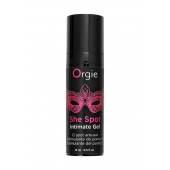 Интимный гель для G-точки ORGIE She Spot с возбуждающим эффектом - 15 мл. - ORGIE - купить с доставкой в Бердске