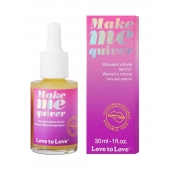 Возбуждающие капли для клитора Make Me Quiver - 30 мл. - Love to Love - купить с доставкой в Бердске