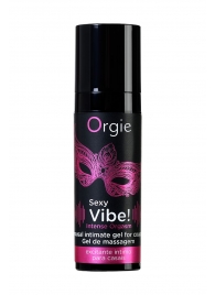 Гель для массажа ORGIE Sexy Vibe Intense Orgasm - 15 мл. - ORGIE - купить с доставкой в Бердске