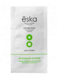Пробник натурального лубриканта на водной основе Ёska  Летняя ночь  - 7 мл. - Eska - купить с доставкой в Бердске