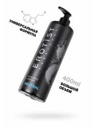 Лубрикант на водной основе Erotist Neutral - 400 мл. - Erotist Lubricants - купить с доставкой в Бердске