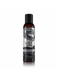 Интимный гель на водной основе Lube Tube Semen Lube - 150 мл. - ORGIE - купить с доставкой в Бердске