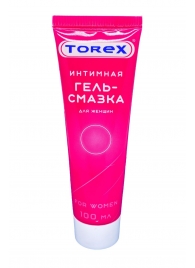 Гель-смазка на водной основе For Women - 100 мл. - Torex - купить с доставкой в Бердске