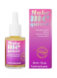 Возбуждающие капли для клитора Make Me Quiver - 30 мл. - Love to Love - купить с доставкой в Бердске