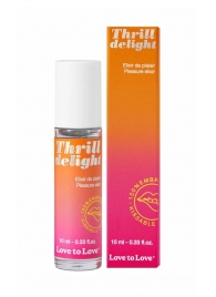 Возбуждающий гель Thrill Delight - 10 мл. - Love to Love - купить с доставкой в Бердске