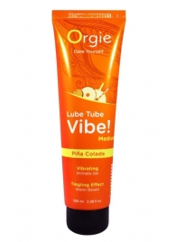 Гель с эффектом вибрации Lube Tube Vibe Medium Pina Colada - 100 мл. - ORGIE - купить с доставкой в Бердске