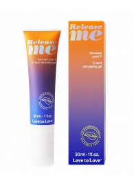Гель для стимуляции P-зоны Release Me - 30 мл. - Love to Love - купить с доставкой в Бердске